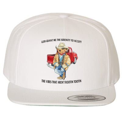 God Grant Me The Serenity To Accept The Vibes That Aren’t Rootin Tootin Funny Wool Snapback Cap