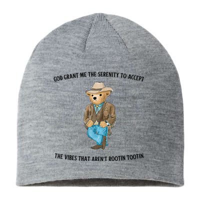 God Grant Me The Serenity To Accept The Vibes That Aren’t Rootin Tootin Funny Sustainable Beanie