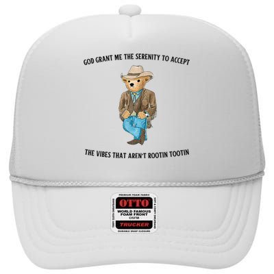 God Grant Me The Serenity To Accept The Vibes That Aren’t Rootin Tootin Funny High Crown Mesh Back Trucker Hat