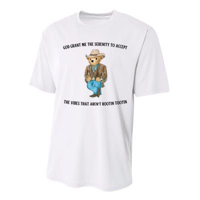 God Grant Me The Serenity To Accept The Vibes That Aren’t Rootin Tootin Funny Performance Sprint T-Shirt