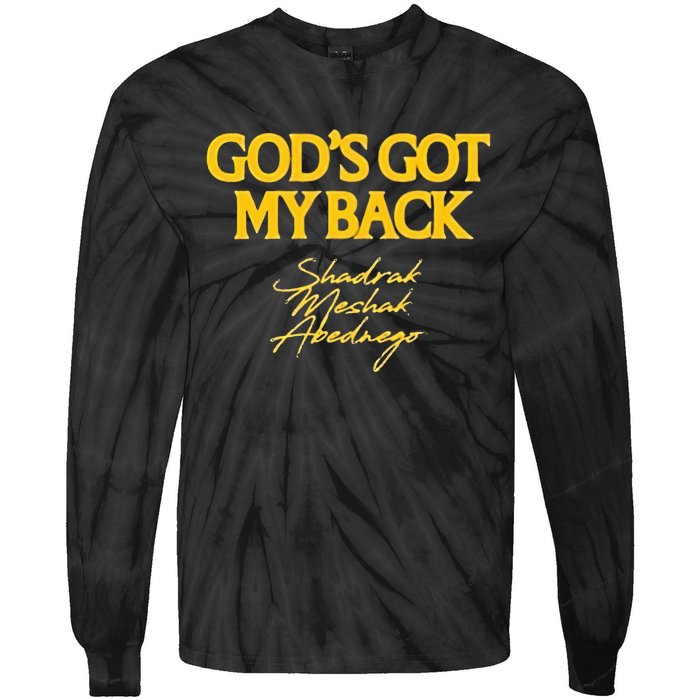 Gods Got My Back Shadrach Meshach Abedne Tie-Dye Long Sleeve Shirt