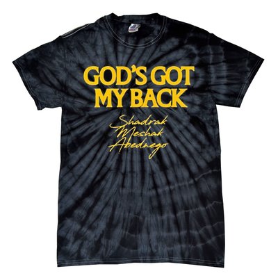 Gods Got My Back Shadrach Meshach Abedne Tie-Dye T-Shirt