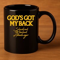 God’S Got My Back Shadrach Meshach Abednego 11oz C Handle Ceramic Mug