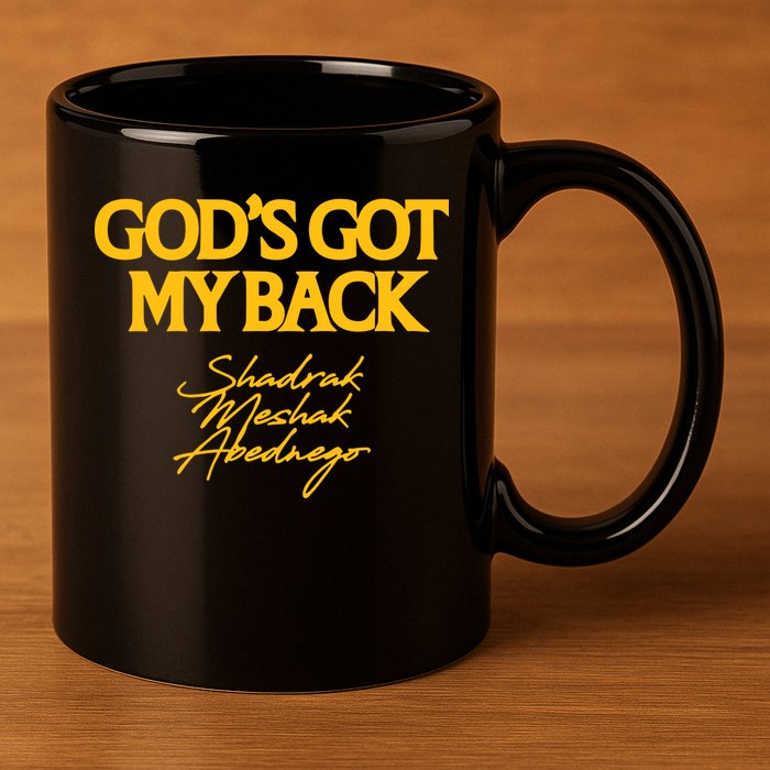 God’S Got My Back Shadrach Meshach Abednego 11oz C Handle Ceramic Mug