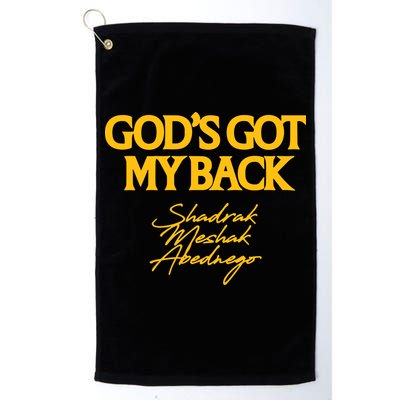 God’S Got My Back Shadrach Meshach Abednego Golf Towel