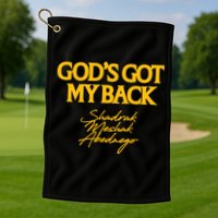 God’S Got My Back Shadrach Meshach Abednego Golf Towel