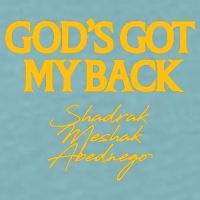 God’S Got My Back Shadrach Meshach Abednego Sueded Cloud Jersey T-Shirt