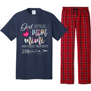 God Gifted Me Two Titles Mom And Mimi Flower MotherS Day Pajama Set