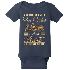 God Gifted Me Two Titles Mom Aunt Leopard MotherS Day Baby Bodysuit