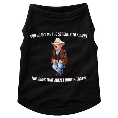 God Grant Me The Serenity To Accept The Vibes That Aren’t Rootin Tootin Doggie Tank