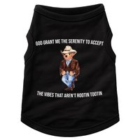 God Grant Me The Serenity To Accept The Vibes That Aren’t Rootin Tootin Doggie Tank