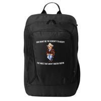 God Grant Me The Serenity To Accept The Vibes That Aren’t Rootin Tootin City Backpack