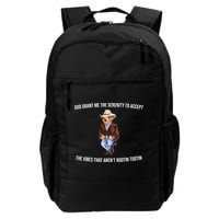 God Grant Me The Serenity To Accept The Vibes That Aren’t Rootin Tootin Backpack