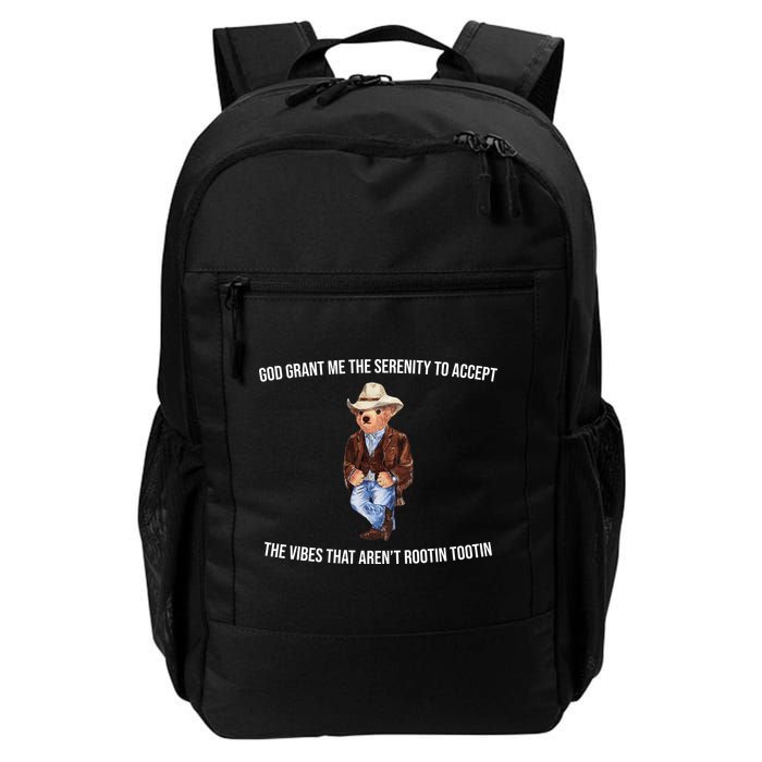 God Grant Me The Serenity To Accept The Vibes That Aren’t Rootin Tootin Backpack