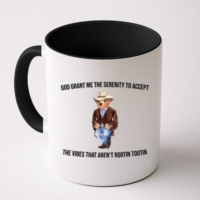 God Grant Me The Serenity To Accept The Vibes That Aren’t Rootin Tootin Mug