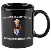God Grant Me The Serenity To Accept The Vibes That Aren’t Rootin Tootin 11oz C Handle Ceramic Mug