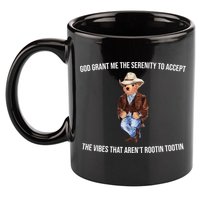 God Grant Me The Serenity To Accept The Vibes That Aren’t Rootin Tootin 11oz C Handle Ceramic Mug