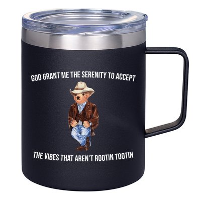 God Grant Me The Serenity To Accept The Vibes That Aren’t Rootin Tootin 12oz Stainless Steel Coffee Mug
