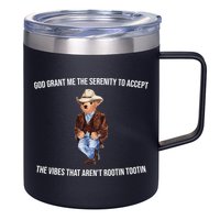 God Grant Me The Serenity To Accept The Vibes That Aren’t Rootin Tootin 12oz Stainless Steel Coffee Mug