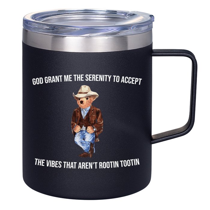 God Grant Me The Serenity To Accept The Vibes That Aren’t Rootin Tootin 12oz Stainless Steel Coffee Mug
