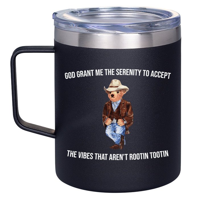 God Grant Me The Serenity To Accept The Vibes That Aren’t Rootin Tootin 12oz Stainless Steel Coffee Mug