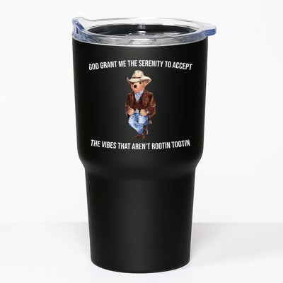 God Grant Me The Serenity To Accept The Vibes That Aren’t Rootin Tootin Tumbler