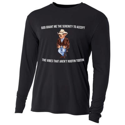 God Grant Me The Serenity To Accept The Vibes That Aren’t Rootin Tootin Cooling Performance Long Sleeve Crew