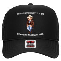 God Grant Me The Serenity To Accept The Vibes That Aren’t Rootin Tootin Trucker Hat