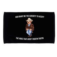 God Grant Me The Serenity To Accept The Vibes That Aren’t Rootin Tootin Microfiber Hand Towel