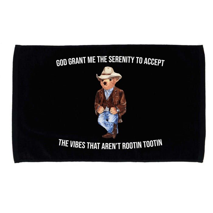God Grant Me The Serenity To Accept The Vibes That Aren’t Rootin Tootin Microfiber Hand Towel