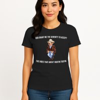 God Grant Me The Serenity To Accept The Vibes That Aren’t Rootin Tootin Womens T-Shirt