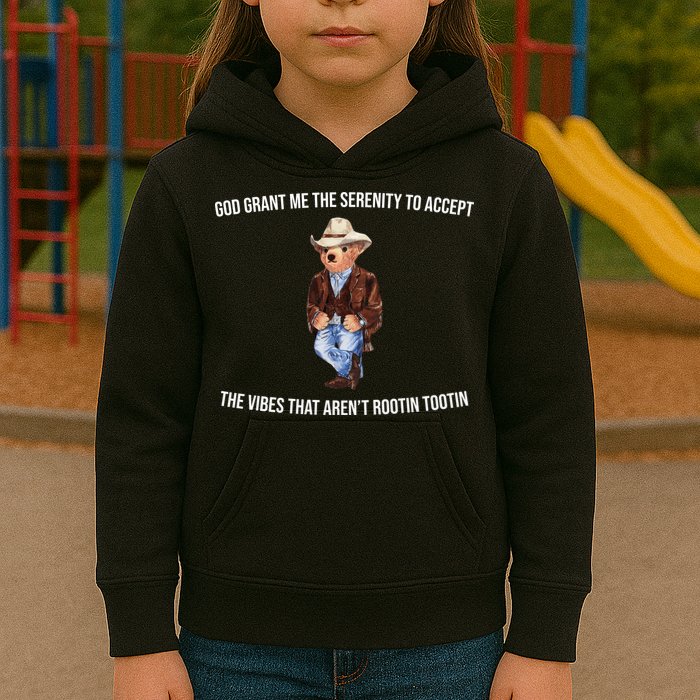 God Grant Me The Serenity To Accept The Vibes That Aren’t Rootin Tootin Kids Hoodie