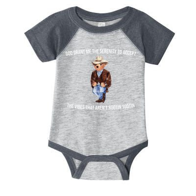 God Grant Me The Serenity To Accept The Vibes That Aren’t Rootin Tootin Infant Baby Jersey Bodysuit