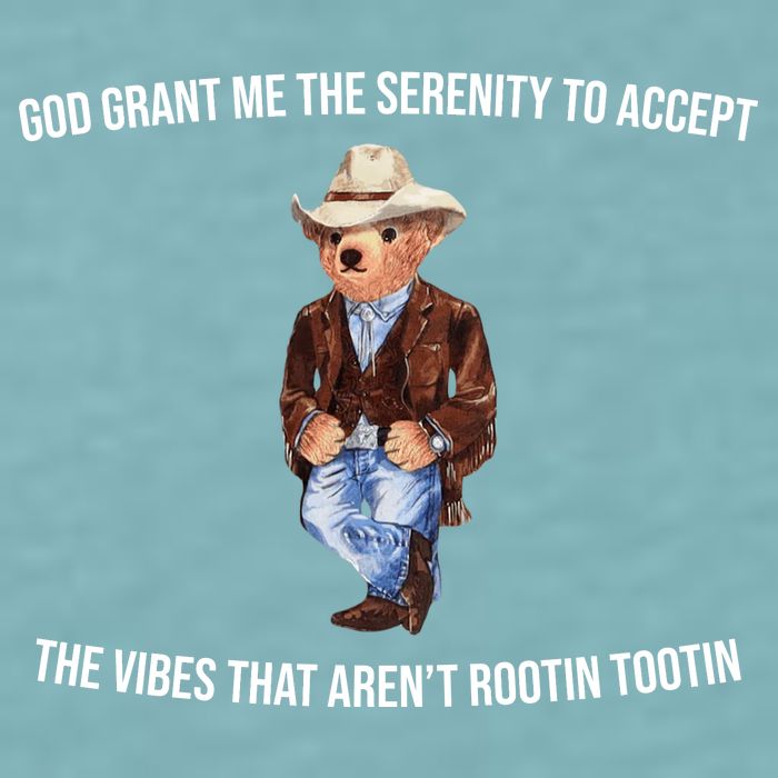 God Grant Me The Serenity To Accept The Vibes That Aren’t Rootin Tootin Sueded Cloud Jersey T-Shirt