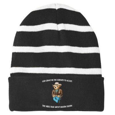 God Grant Me The Serenity To Accept The Vibes That Arent Rootin Tootin Striped Beanie with Solid Band