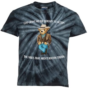 God Grant Me The Serenity To Accept The Vibes That Arent Rootin Tootin Kids Tie-Dye T-Shirt