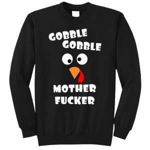 Gobble Gobble Motherfucker Turkey Thanksgiving Day Sweatshirt