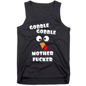 Gobble Gobble Motherfucker Turkey Thanksgiving Day Tank Top