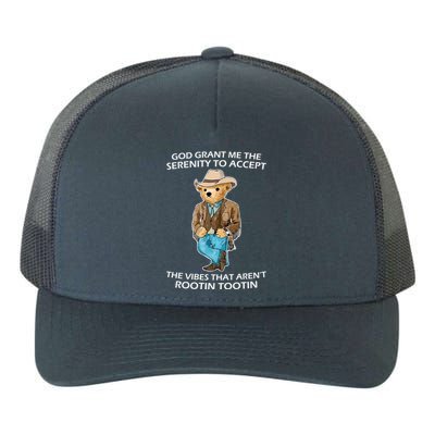 God Grant Me The Serenity To Accept The Vibes That Aren’t Rootin Tootin Yupoong Adult 5-Panel Trucker Hat