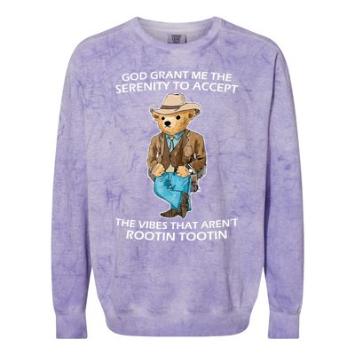 God Grant Me The Serenity To Accept The Vibes That Aren’t Rootin Tootin Colorblast Crewneck Sweatshirt