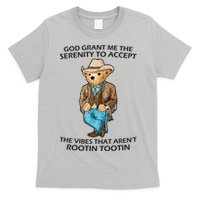 God Grant Me The Serenity To Accept The Vibes That Aren’t Rootin Tootin T-Shirt