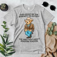 God Grant Me The Serenity To Accept The Vibes That Aren’t Rootin Tootin Premium T-Shirt