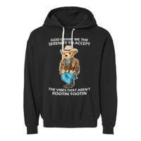God Grant Me The Serenity To Accept The Vibes That Aren’t Rootin Tootin Garment-Dyed Fleece Hoodie