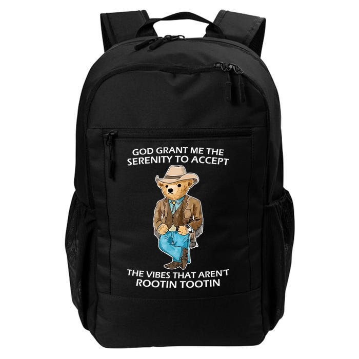 God Grant Me The Serenity To Accept The Vibes That Aren’t Rootin Tootin Backpack