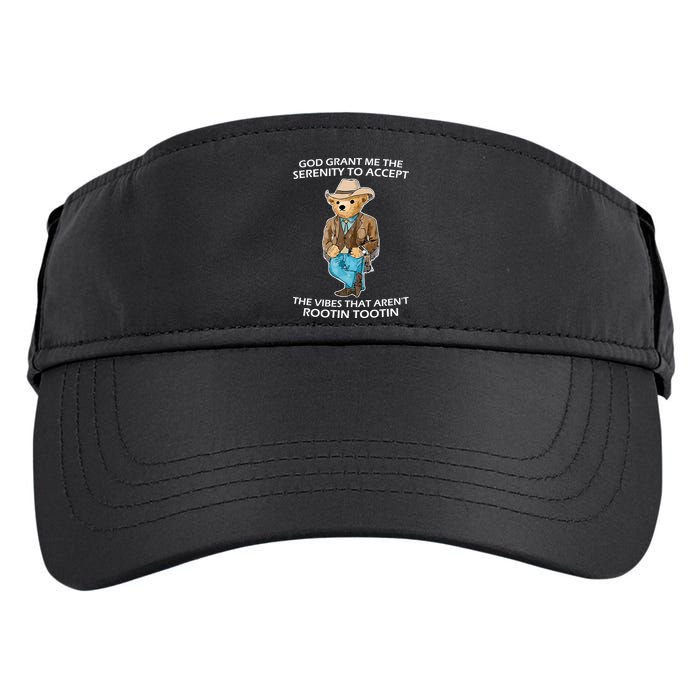 God Grant Me The Serenity To Accept The Vibes That Aren’t Rootin Tootin Adult Drive Performance Visor