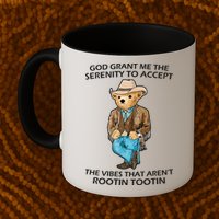 God Grant Me The Serenity To Accept The Vibes That Aren’t Rootin Tootin Mug