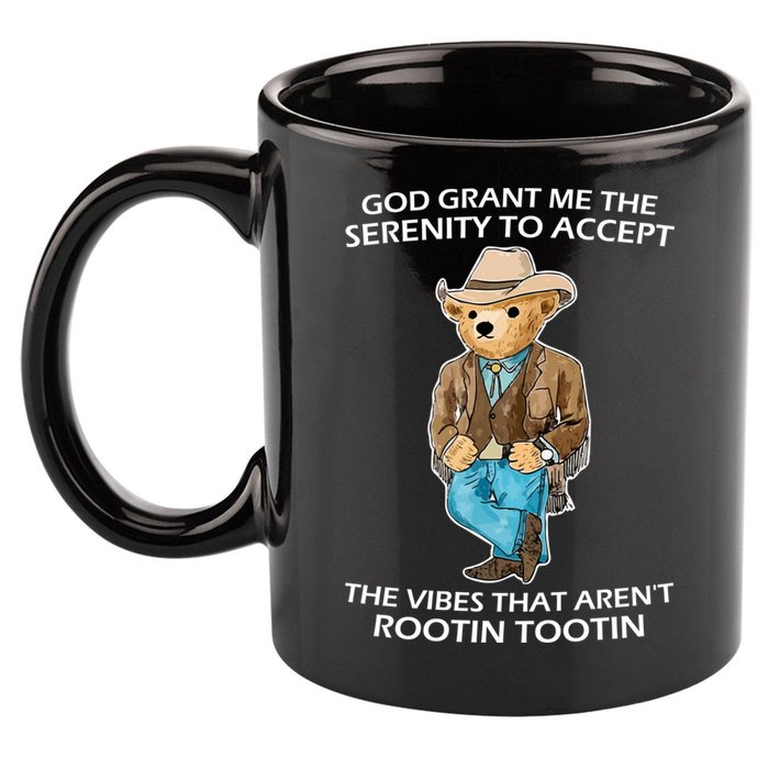 God Grant Me The Serenity To Accept The Vibes That Aren’t Rootin Tootin 11oz C Handle Ceramic Mug