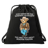 God Grant Me The Serenity To Accept The Vibes That Aren’t Rootin Tootin Drawstring Bag