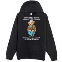 God Grant Me The Serenity To Accept The Vibes That Aren’t Rootin Tootin Premium Pullover Hoodie