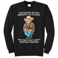 God Grant Me The Serenity To Accept The Vibes That Aren’t Rootin Tootin Tall Sweatshirt